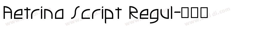 Aetrina Script Regul字体转换